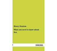 What You Need To Know About Sex