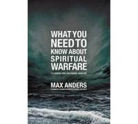 What You Need to Know About Spiritual Warfare - [Version Originale] Max Anders (Auteur)