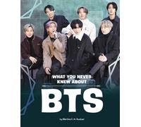 What You Never Knew About Bts