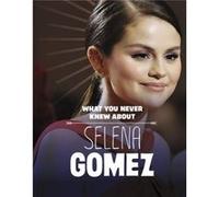 What You Never Knew About Selena Gomez by Dolores Andral Dolores Andral (Auteur)