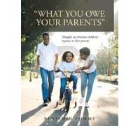 What You Owe Your Parents
