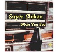 Super Chikan – What You See – Vinyle 12" – Sony Music