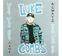 What You See Ain't Always What You Get (Deluxe Edition) by Luke Combs [Audio CD]