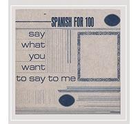What You Want Say to Me