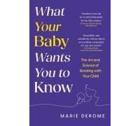 What Your Baby Wants You To Know