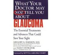 What Your Doctor May Not Tell You About Glaucoma