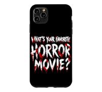 What Your Favorite Horror Movie Halloween Horror Citation Coque pour iPhone 11 Pro Max