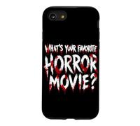 What Your Favorite Horror Movie Halloween Horror Citation Coque pour iPhone SE (2020) / 7/8