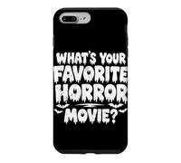What Your Favorite Horror Movie Horror Fan Halloween Coque pour iPhone 7 Plus/8 Plus