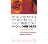 What Your Mother Couldn't Tell You And Y