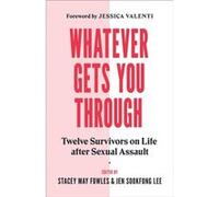 Whatever Gets You Through by Jen Sookfong Lee Jen Sookfong Lee (Auteur)