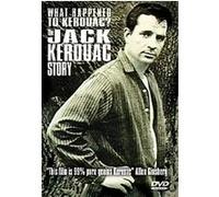 Whatever Happened To Kerouac? The Jack Kerouac Story G