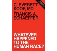 Whatever Happened to the Human Race? (Revised Edition)