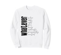 Whatever is True Philippians 4:8 Écriture du Verset de la Bible Sweatshirt