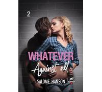 Whatever - Tome 2: Against all