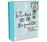 Whatever You Are, Be A Good One Notes