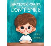 Whatever You Do, Don't Smile