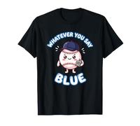 Whatever You Say Blue Kawaii Funny Baseball Player Humour T-Shirt