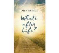 Whats after Life by John Burke John Burke (Auteur)