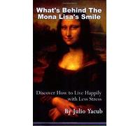 What's Behind The Mona Lisa's Smile