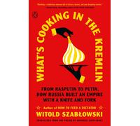 What's Cooking In The Kremlin