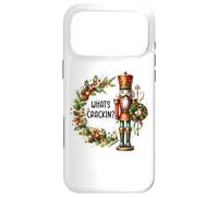 Whats Crackin Nutcracker Christmas What's Crackin Nutcracker Coque pour iPhone 17 Pro Max
