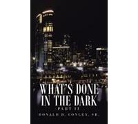 What's Done In The Dark