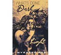 What's Done In The Dark: The Complete Underworld Duology