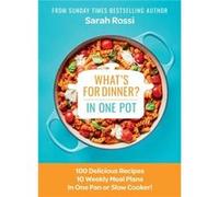Whats for Dinner in One Pot by Sarah Rossi Hardcover Book Sarah Rossi (Auteur)