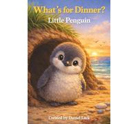 Whats for dinner, Little Penguin?