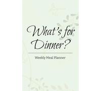 What's for Dinner Weekly Meal Planner Notebook: meal planning notebook with shopping list and lined pages, low stress healthy meal planning, 5 x 8 ... weds, new parents, new homeowners, and more.