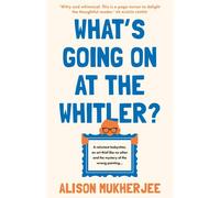 What's Going On At The Whitler?