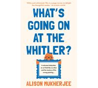 What's Going On At The Whitler?