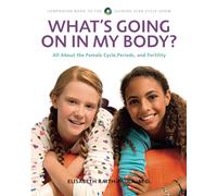 What's Going On In My Body?