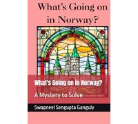 What's Going on in Norway?: A Mystery to Solve