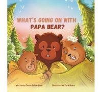 What's Going On With Papa Bear?
