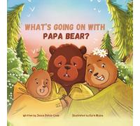 What's Going On With Papa Bear?