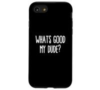 What's Good My Dude Meme Niveaux drôles d'ironie Meme Coque pour iPhone SE (2020) / 7/8