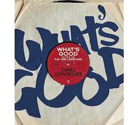 What's Good: Notes on Rap and Language
