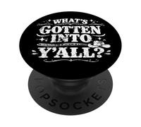 What's Gotten Into Y'all Funny Southern Saying Western Style PopSockets PopGrip Adhésif