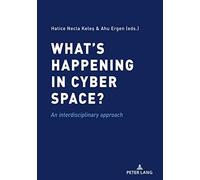 What's Happening In Cyber Space?