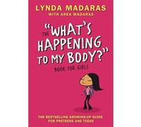 What's Happening to My Body? Book for Girls: Revised Edition