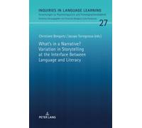What's In A Narrative? Variation In Storytelling At The Interface Between Language And Literacy