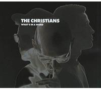 The Christians – What's in a Word
