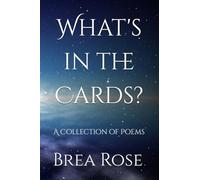 What's in the Cards?: A Collection of Poems