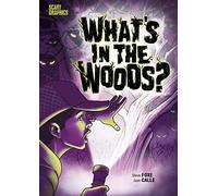 What's In The Woods?