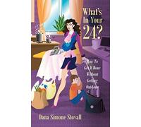 What's In Your 24? How To Get It Done Without Getting Outdone