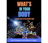 What's In Your Body: A poetic exam of the periodic table