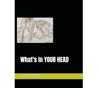 What's In YOUR HEAD
