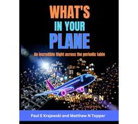 What's In Your Plane: An incredible flight across the periodic table